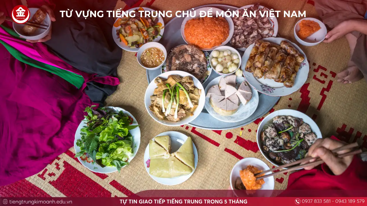 Từ Vựng Tiếng Trung Chủ Đề Món Ăn Việt Nam
