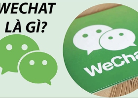 Wechat là gì? Tại sao rất nhiều người Trung quốc sử dụng Wechat