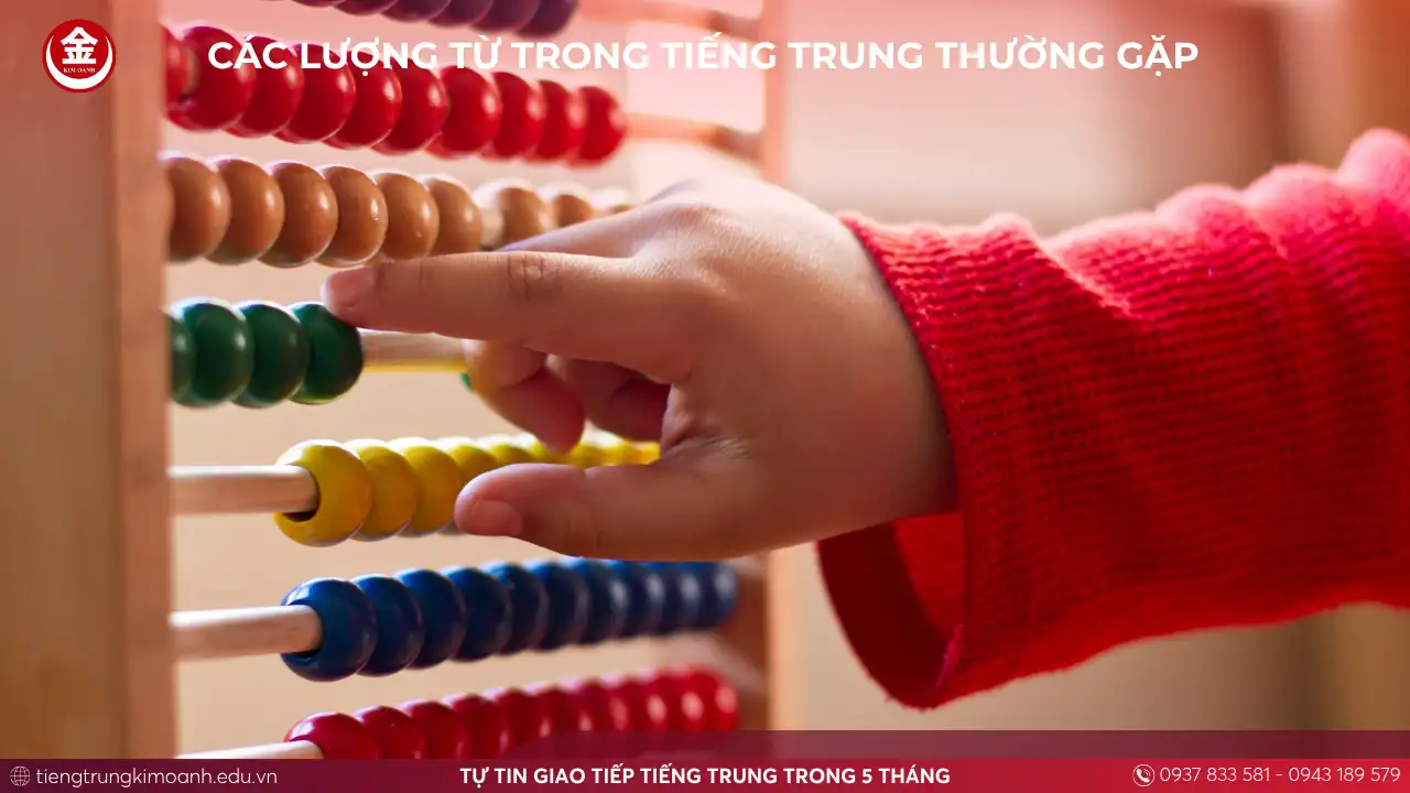 Các Lượng Từ Trong Tiếng Trung Thường Gặp
