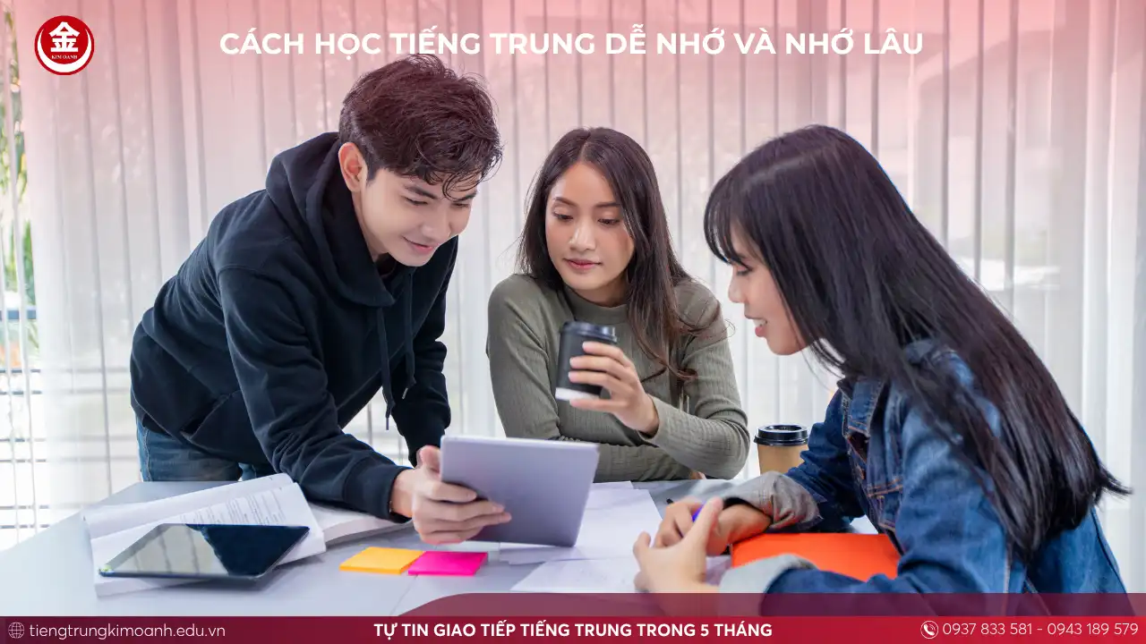 Cách Học Tiếng Trung Dễ Nhớ Và Nhớ Lâu