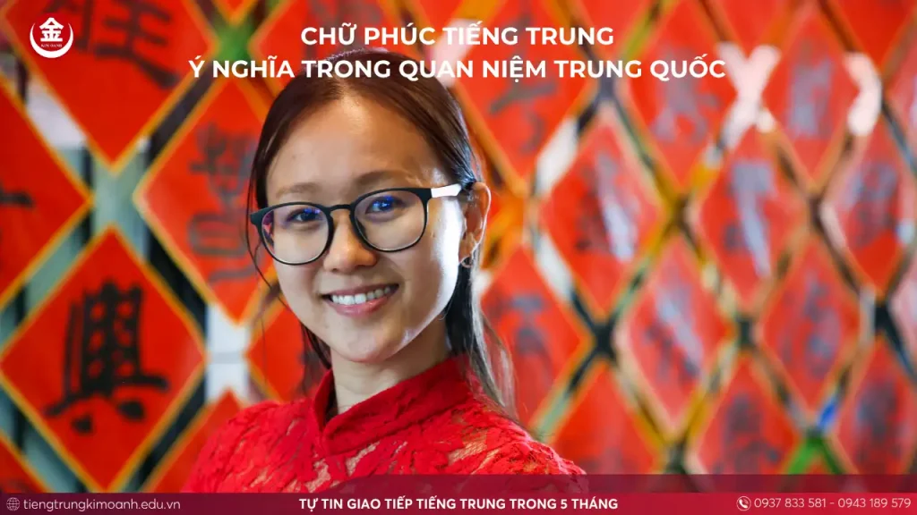 Chữ Phúc Tiếng Trung – Ý Nghĩa Trong Quan Niệm Trung Quốc