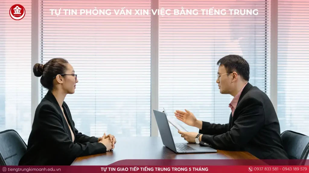 Tự Tin Phỏng Vấn Xin Việc Bằng Tiếng Trung