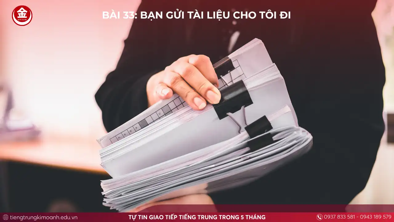 Bài 33: Bạn Gửi Tài Liệu Cho Tôi Đi
