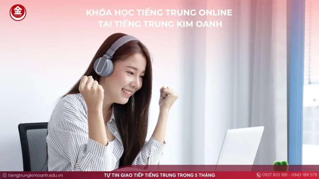 Khóa Học Tiếng Trung Online Tại Tiếng Trung Kim Oanh