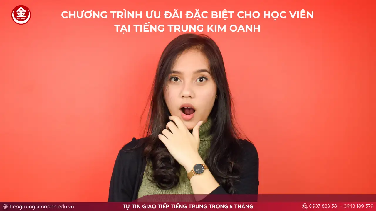 Chương Trình Ưu Đãi Đặc Biệt Cho Học Viên Tại Tiếng Trung Kim Oanh