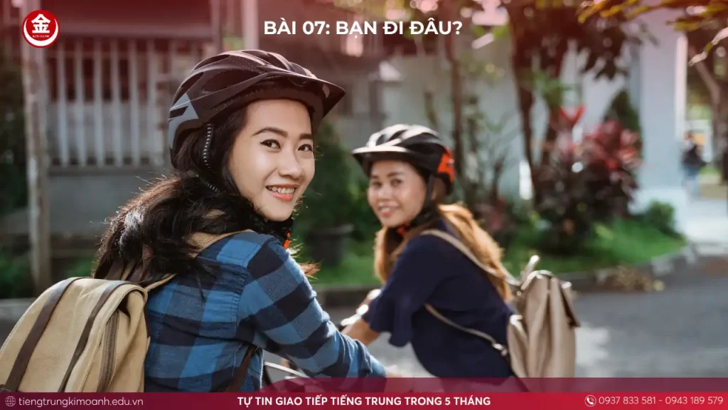 Bài 07: Bạn Đi Đâu?